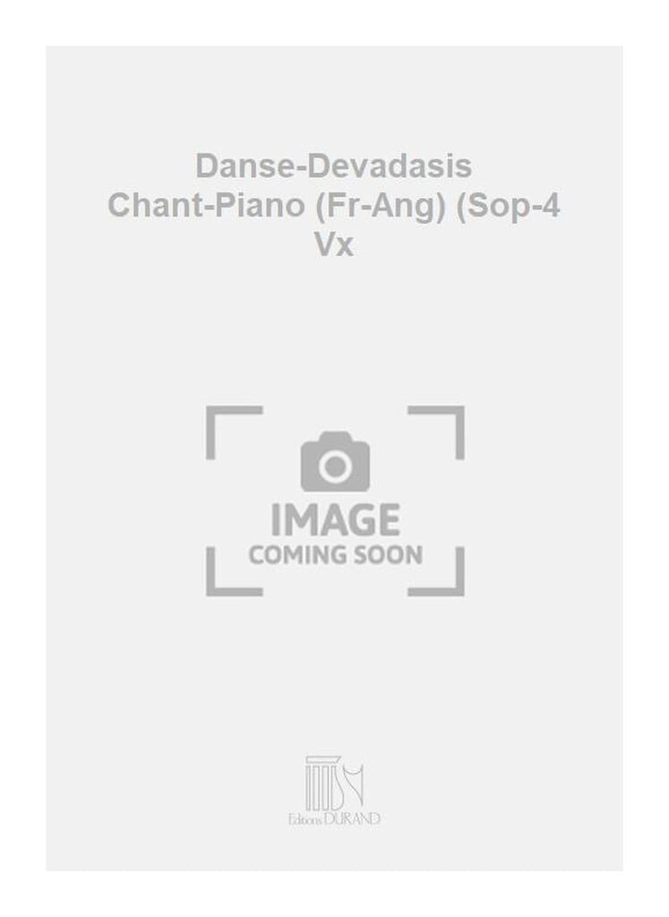 Danse-Devadasis Chant-Piano (Fr-Ang) (Sop-4 Vx